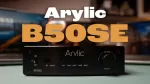 Arylic B50 SE
